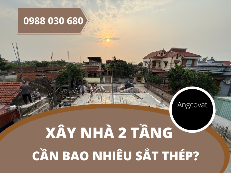 Tư vấn xây nhà 2 tầng cần bao nhiêu sắt thép
