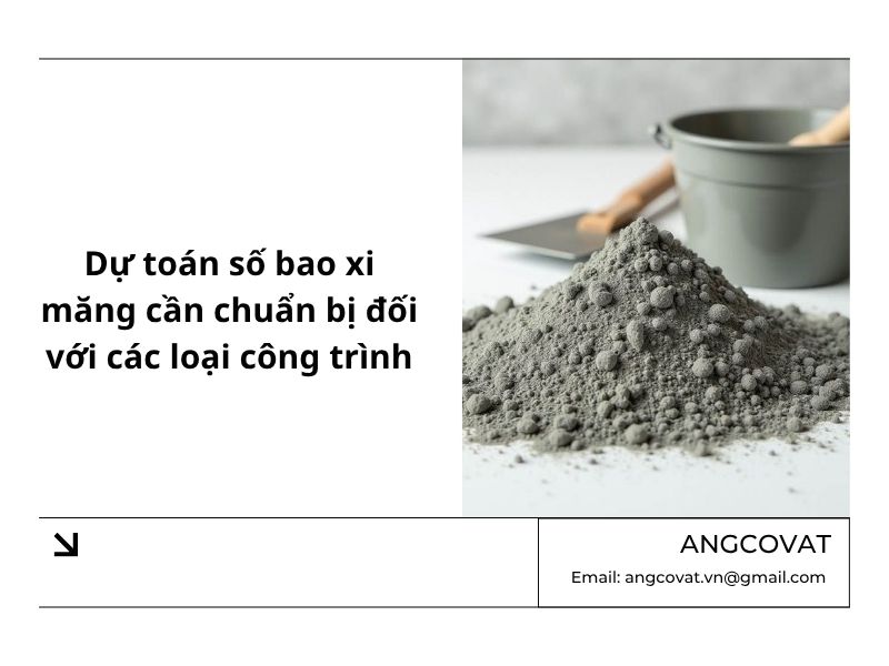 Dự toán số bao xi măng cần chuẩn bị đối với các loại công trình